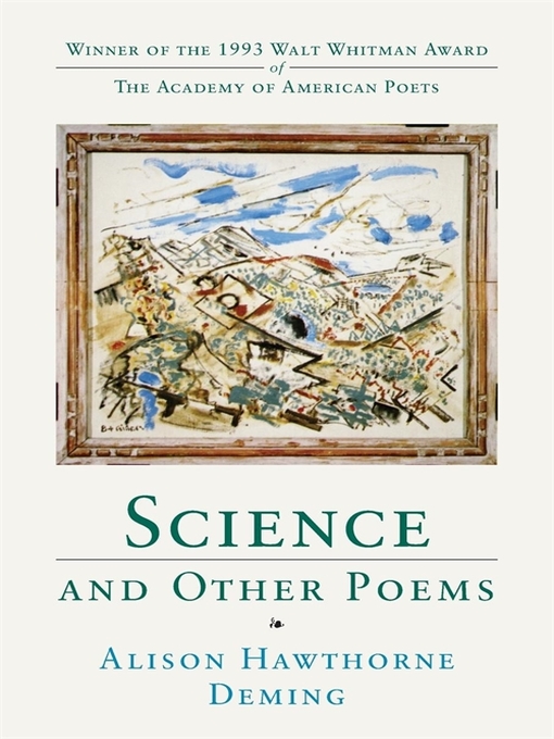 Title details for Science and Other Poems by Alison Hawthorne Deming - Available